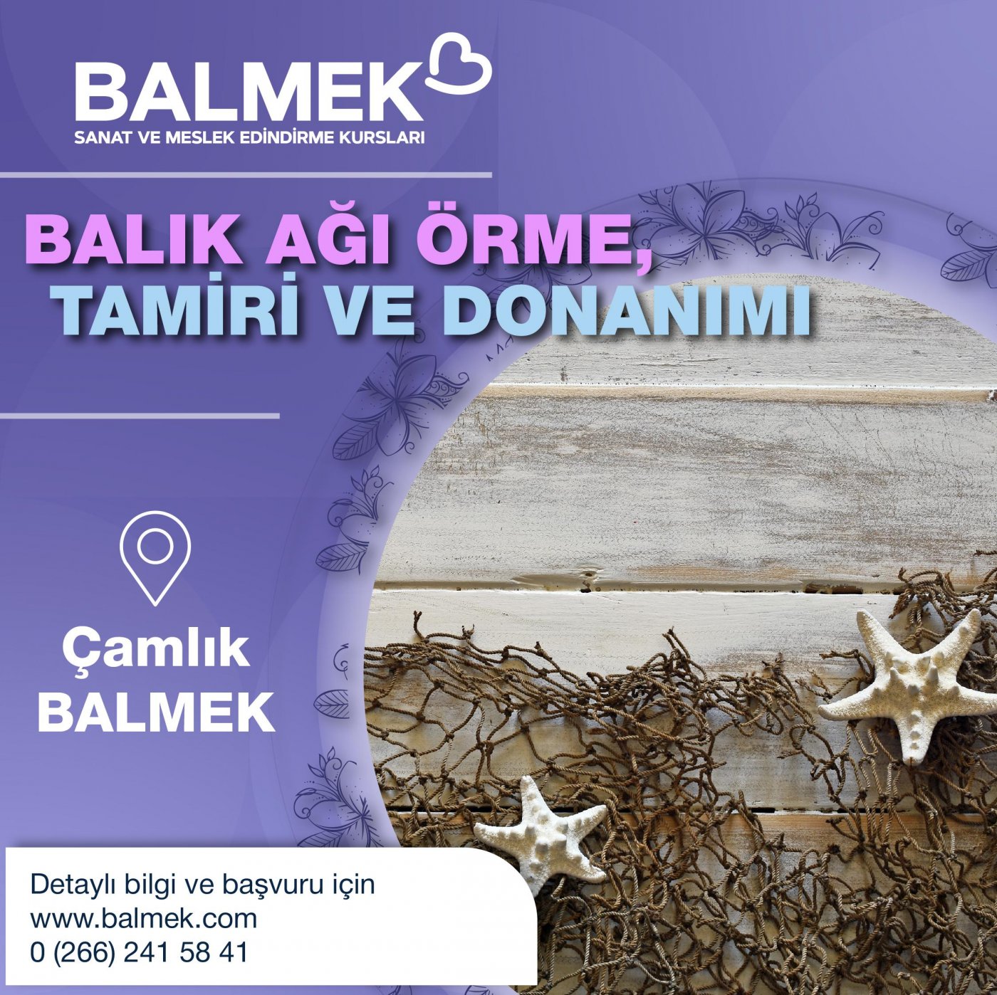 Balık Ağı Örme, Tamiri ve Donatımı (ÇAMLIK)